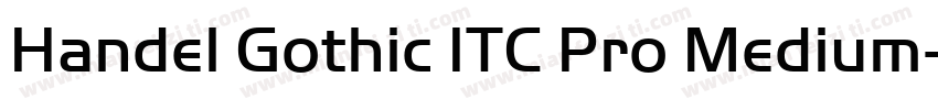 Handel Gothic ITC Pro Medium字体转换